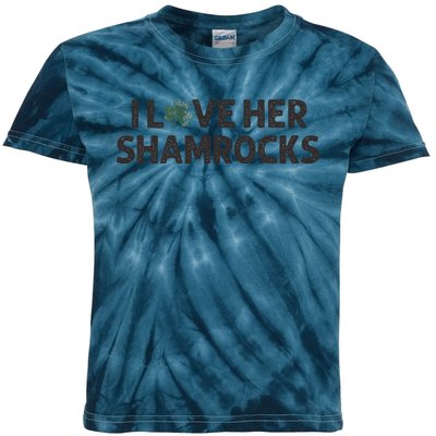 I Love Her Shamrocks Funny Saint Paddys St. Patrick's Day Kids Tie-Dye T-Shirt