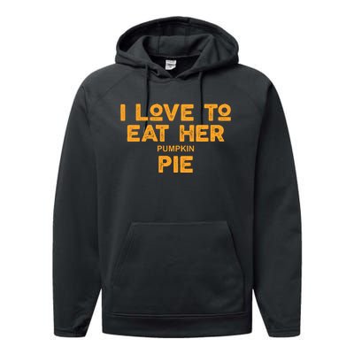 I Love Her Pumpkin Pie Performance Fleece Hoodie