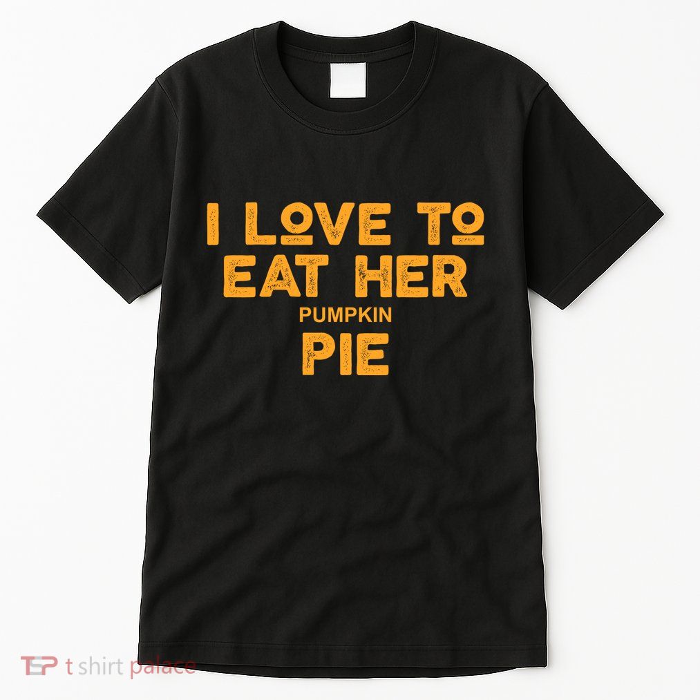 I Love Her Pumpkin Pie Tall T-Shirt
