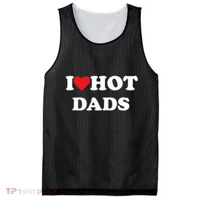 I Love Hot Dads Mesh Reversible Basketball Jersey Tank