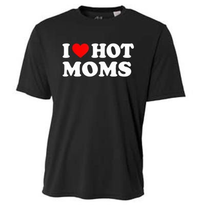 I Love Hot Moms Funny Red Heart Love Moms Cooling Performance Crew T-Shirt