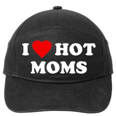 I Love Hot Moms TShirt 7-Panel Snapback Hat
