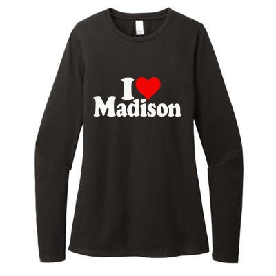 I Love Heart Madison Mads Maddie Womens CVC Long Sleeve Shirt