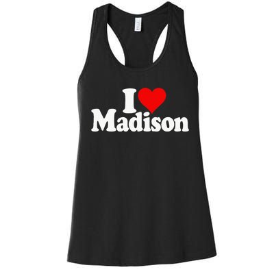 I Love Heart Madison Mads Maddie Women's Racerback Tank