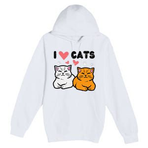 I Love Heart Cats Cute Kittens Pet Premium Pullover Hoodie