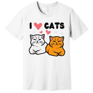 I Love Heart Cats Cute Kittens Pet Premium T-Shirt