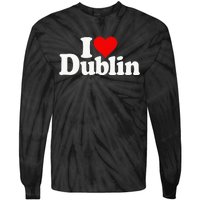 I Love Heart Dublin Ireland Tie-Dye Long Sleeve Shirt