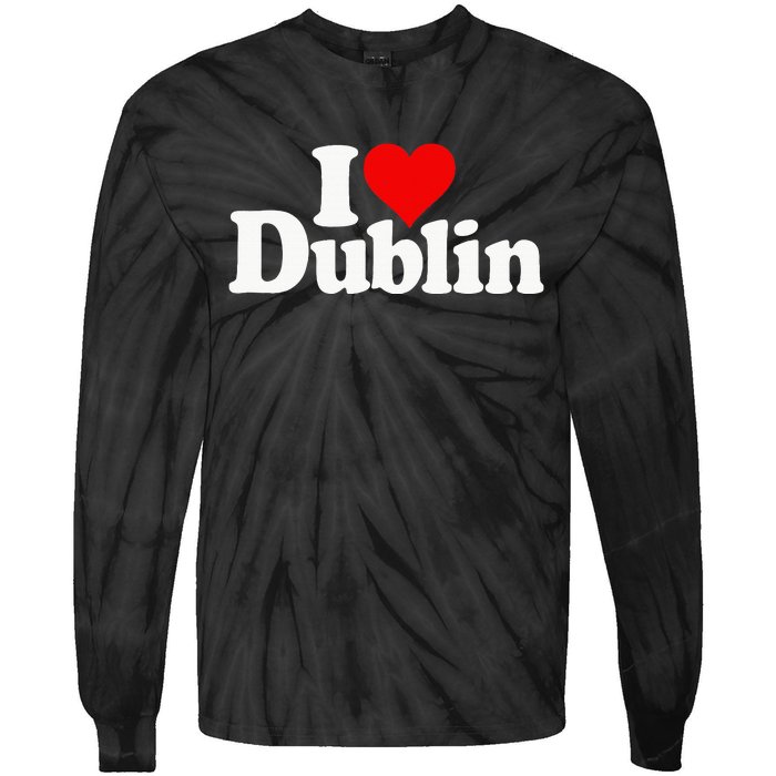 I Love Heart Dublin Ireland Tie-Dye Long Sleeve Shirt