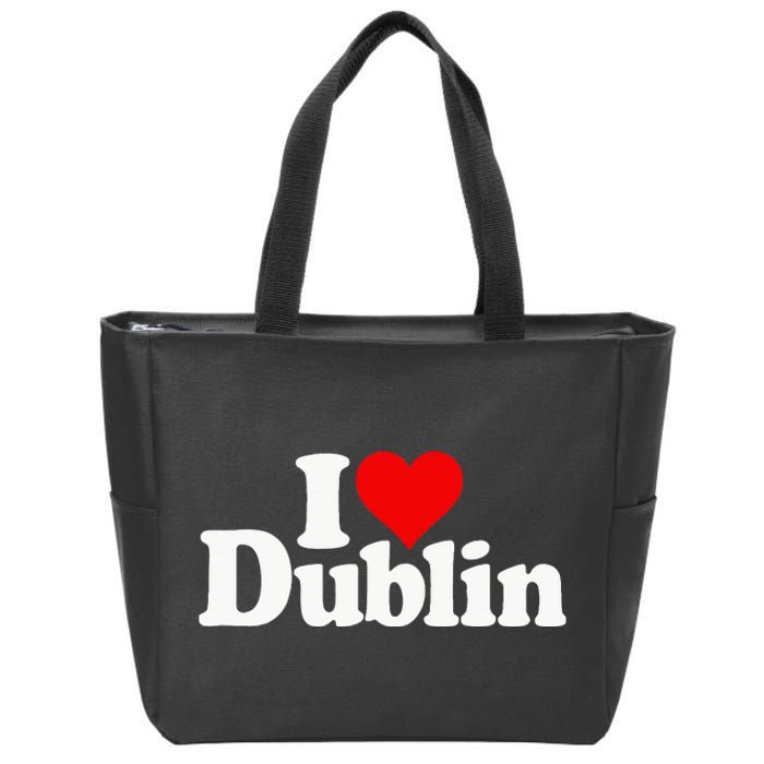 I Love Heart Dublin Ireland Zip Tote Bag