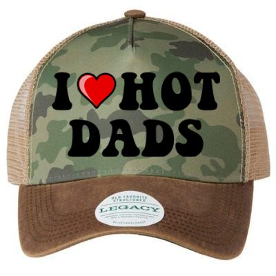 I Love Hot Dads Shirt I Heart Hot Dads Shirt Love Hot Dads Legacy Tie Dye Trucker Hat