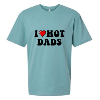 I Love Hot Dads Shirt I Heart Hot Dads Shirt Love Hot Dads Sueded Cloud Jersey T-Shirt