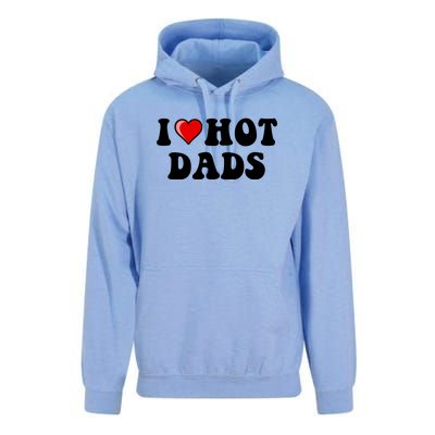 I Love Hot Dads Shirt I Heart Hot Dads Shirt Love Hot Dads Unisex Surf Hoodie