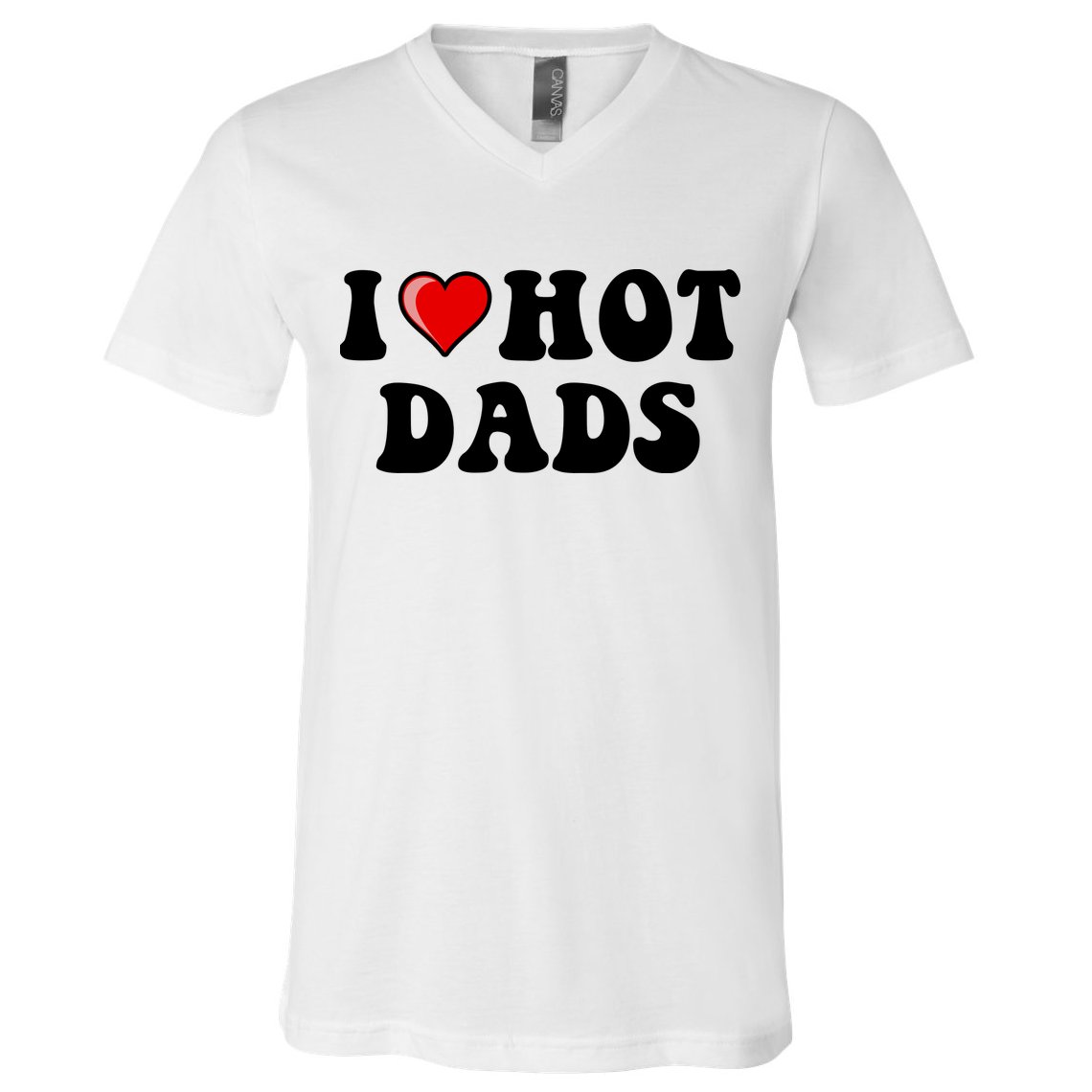 I Love Hot Dads Shirt I Heart Hot Dads Shirt Love Hot Dads V-Neck T-Shirt
