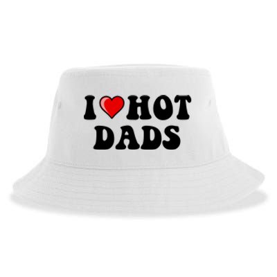 I Love Hot Dads Shirt I Heart Hot Dads Shirt Love Hot Dads Sustainable Bucket Hat