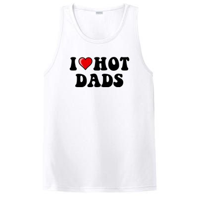 I Love Hot Dads Shirt I Heart Hot Dads Shirt Love Hot Dads PosiCharge Competitor Tank