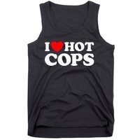 I Love Hot Cops Police Officer Security Protect Job Tank Top