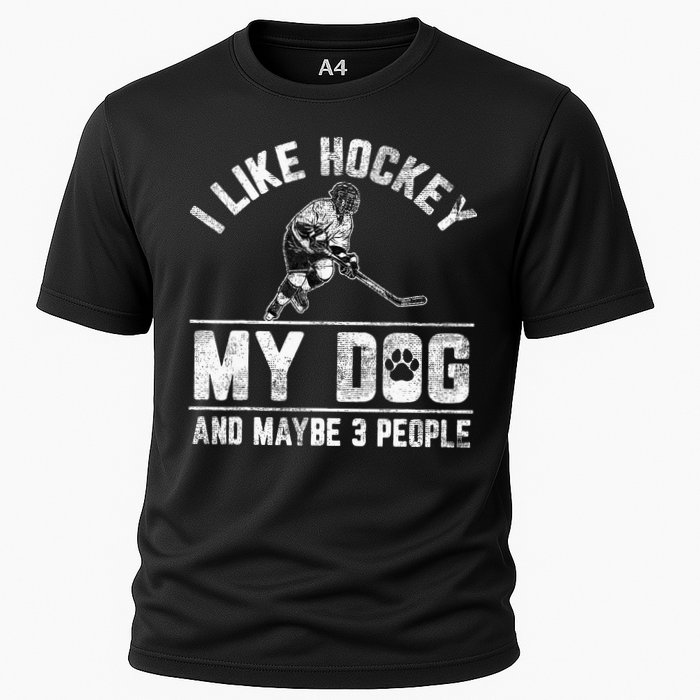 I Like Hockey My Dog And Maybe 3 People Funny Saying Cooling Performance Crew T-Shirt