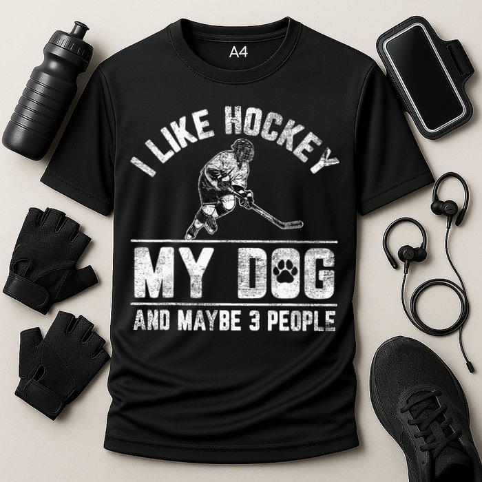 I Like Hockey My Dog And Maybe 3 People Funny Saying Cooling Performance Crew T-Shirt
