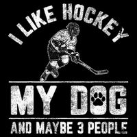 I Like Hockey My Dog And Maybe 3 People Funny Saying Cooling Performance Crew T-Shirt