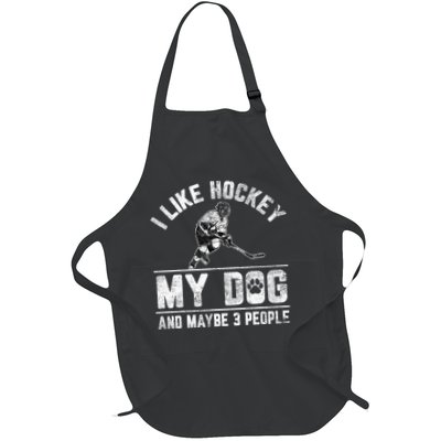 I Like Hockey My Dog And Maybe 3 People Funny Saying Apron