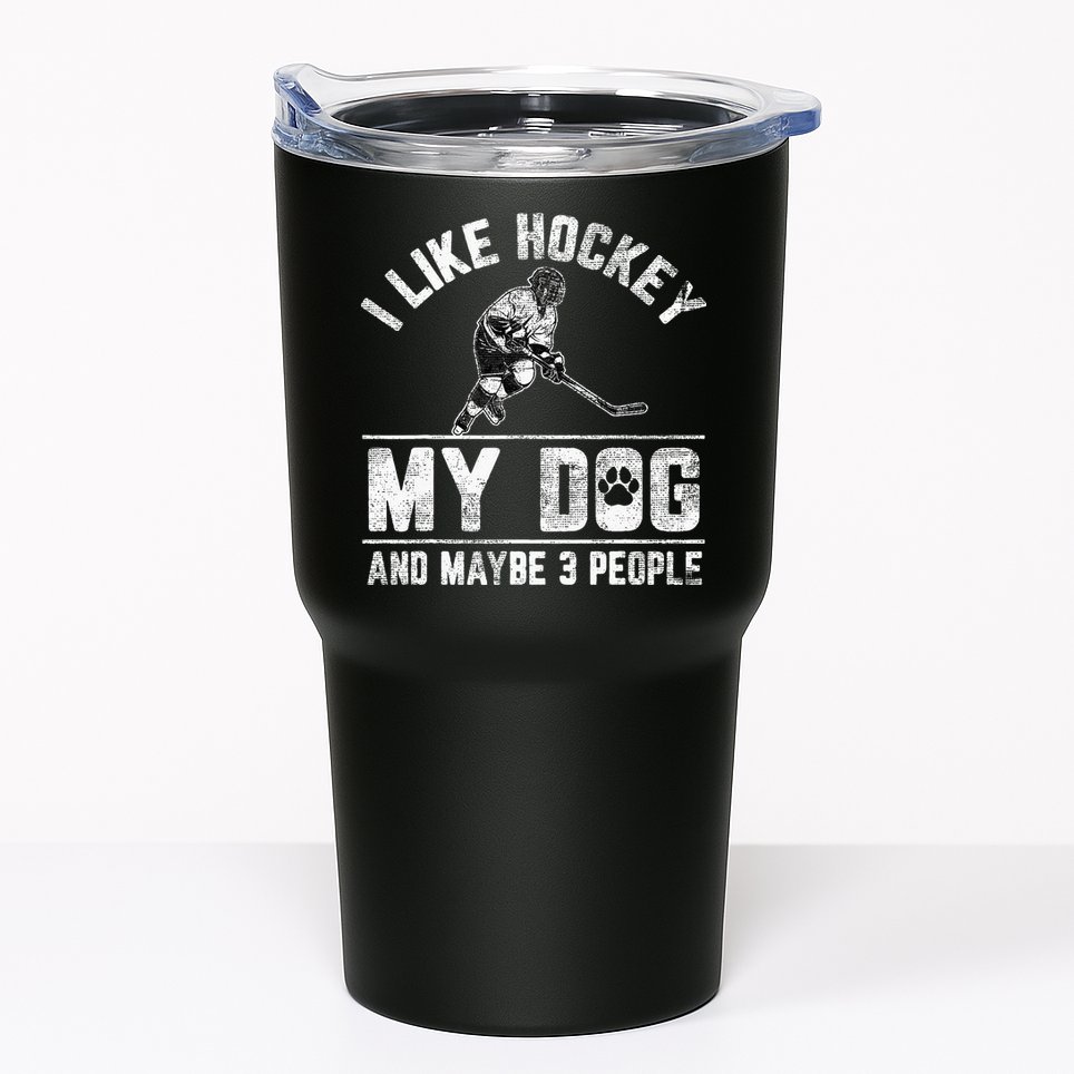I Like Hockey My Dog And Maybe 3 People Funny Saying Tumbler