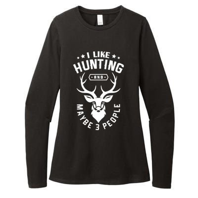 I Like Hunting And Maybe 3 People Hunting Funny Hunter Gift Womens CVC Long Sleeve Shirt