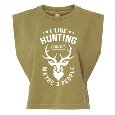 I Like Hunting And Maybe 3 People Hunting Funny Hunter Gift Garment-Dyed Women's Muscle Tee