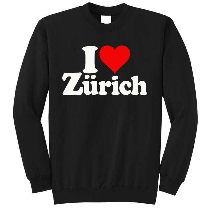 I Love Heart Zurich Switzerland Sweatshirt