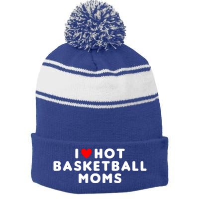 I Love Hot Basketball Moms Funny Red Heart Gift Stripe Pom Pom Beanie