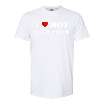 I Love Hot Cowboys Softstyle® CVC T-Shirt