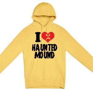 I Love Haunted Mound Cute Gift Premium Pullover Hoodie