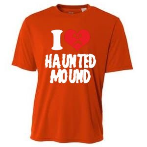 I Love Haunted Mound Cute Gift Cooling Performance Crew T-Shirt