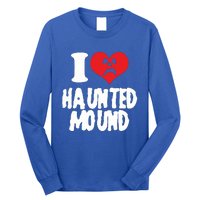 I Love Haunted Mound Cute Gift Long Sleeve Shirt