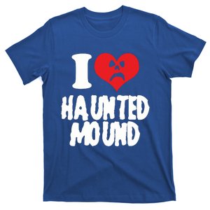 I Love Haunted Mound Cute Gift T-Shirt