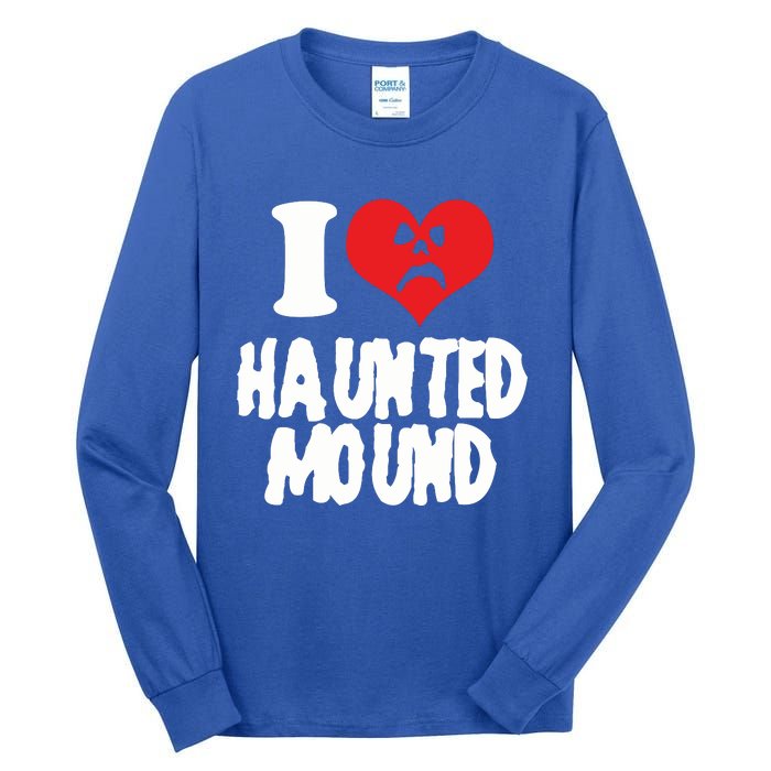 I Love Haunted Mound Cute Gift Tall Long Sleeve T-Shirt