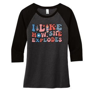 I Like How She Explodes Fireworks Funny 4th Of July Couple Women's Tri-Blend 3/4-Sleeve Raglan Shirt