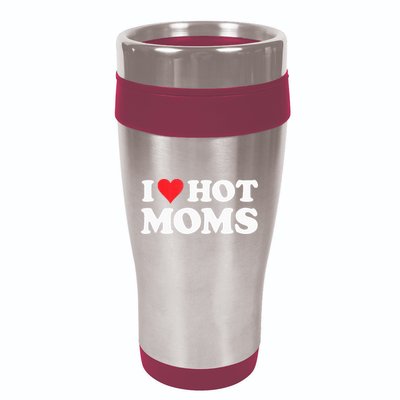 I Love Hot Moms I Heart Hot Moms Red Heart Love Hot Moms 16oz Travel Tumbler