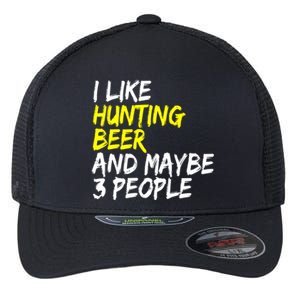 I Like Hunting And Beer Beer Ers Hunting Retirees Hunters Gift Flexfit Unipanel Trucker Cap