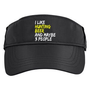 I Like Hunting And Beer Beer Ers Hunting Retirees Hunters Gift Adult Drive Performance Visor