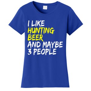 I Like Hunting And Beer Beer Ers Hunting Retirees Hunters Gift Women's T-Shirt