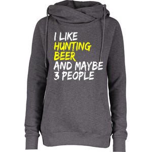 I Like Hunting And Beer Beer Ers Hunting Retirees Hunters Gift Womens Funnel Neck Pullover Hood