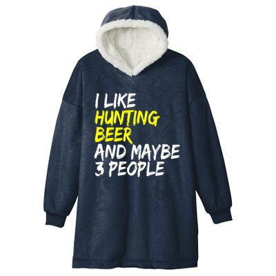 I Like Hunting And Beer Beer Ers Hunting Retirees Hunters Gift Hooded Wearable Blanket