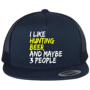 I Like Hunting And Beer Beer Ers Hunting Retirees Hunters Gift Flat Bill Trucker Hat