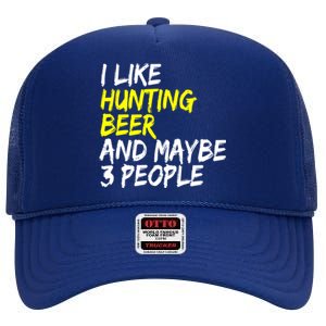 I Like Hunting And Beer Beer Ers Hunting Retirees Hunters Gift High Crown Mesh Back Trucker Hat