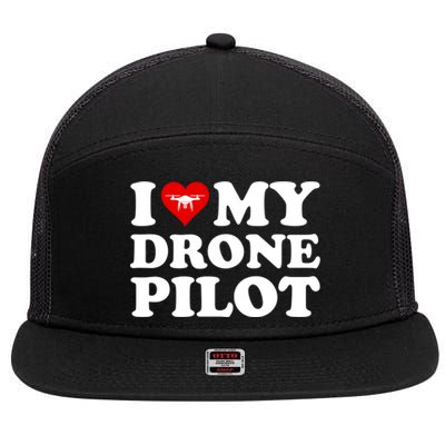 I Love (Heart) My Drone Pilot Cute Valentines Day Funny Gift 7 Panel Mesh Trucker Snapback Hat