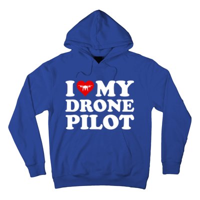 I Love (Heart) My Drone Pilot Cute Valentines Day Funny Gift Hoodie