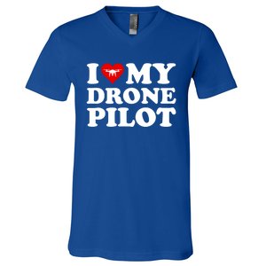 I Love (Heart) My Drone Pilot Cute Valentines Day Funny Gift V-Neck T-Shirt