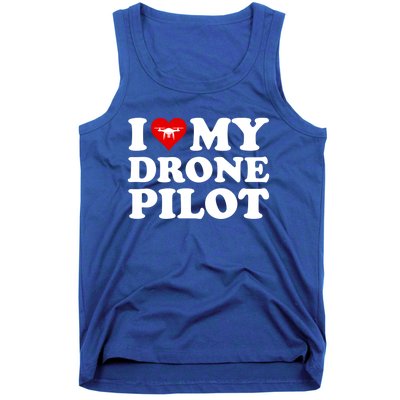 I Love (Heart) My Drone Pilot Cute Valentines Day Funny Gift Tank Top