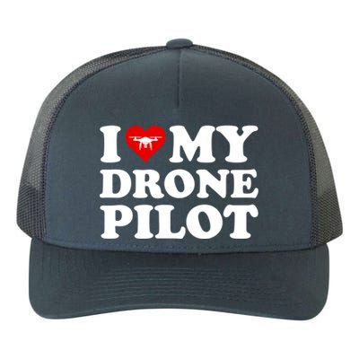 I Love (Heart) My Drone Pilot Cute Valentines Day Funny Gift Yupoong Adult 5-Panel Trucker Hat