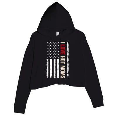 I Love Hot Moms American Usa Flag Gift Crop Fleece Hoodie